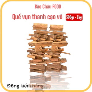 500gr, 1kg quế vụn thanh cạo vỏ Bảo Châu, sử dụng nấu trà, làm gia vị.