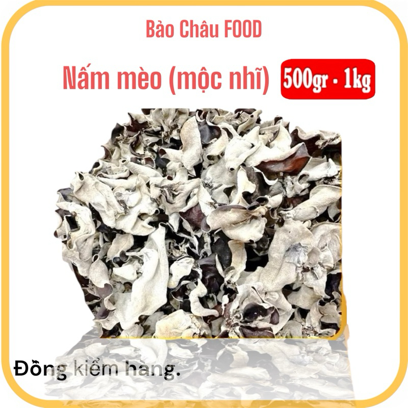Nấm mèo (mộc nhĩ) Bảo Châu loại 1 ngon giòn không hóa chất 500gr