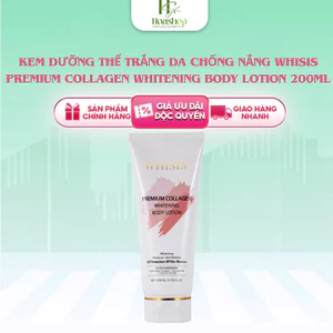 Kem Dưỡng Thể Trắng Da Chống Nắng WHISIS Premium Collagen Whitening Body Lotion 200ml