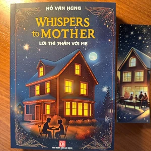 Sách Song Ngữ Anh Việt Lời Thì Thầm Với Mẹ - Whispers To Mother + Kèm Mã File Nghe