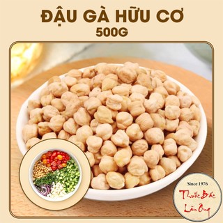 Đậu gà hữu cơ 500g (Hạt dinh dưỡng, nấu soup, làm sữa hạt, tốt cho người ăn kiêng)