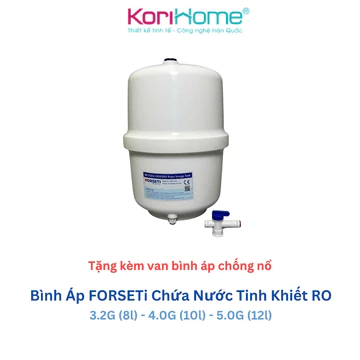 Bình Áp Máy Lọc Nước RO, Bình Áp Tích Nước Tinh Khiết Chính Hãng Forseti... tặng van chống nổ - Bảo hành 12 tháng