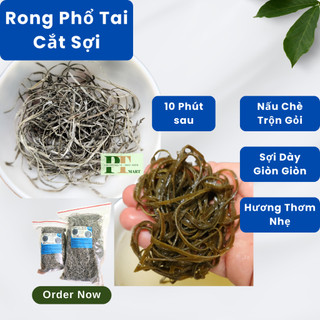 Phổ tai cắt sợi. Nấu chè thanh nhiệt, gỏi rong biển ---> Phổ tai cắt
