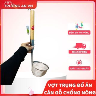Vợt Trụng Hủ Tiếu Sâu Lòng Cán Gỗ Chống Nóng  Đáy LOẠI DÀY - Trường An VN
