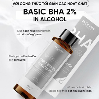 Dung Dịch Tẩy Da Chết DrCeutics Nền Cồn Basic BHA 2% In Alcohol (100ml, 200ml)