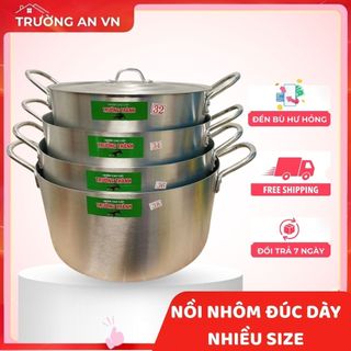 Nồi Nhôm Cao Cấp Nhiều Size Từ 20cm- 38cm Dày Dặn Chắc Chắn - Trường An VN