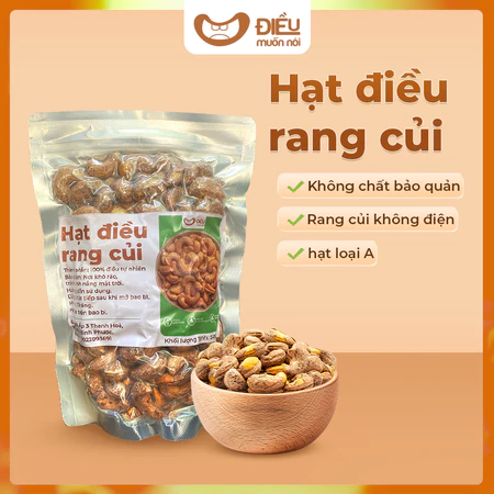 Hạt Điều Rang Muối, Rang Củi (Loại 1) 500Gram - 'Điều' Muốn Nói - Túi Zip Chân Không
