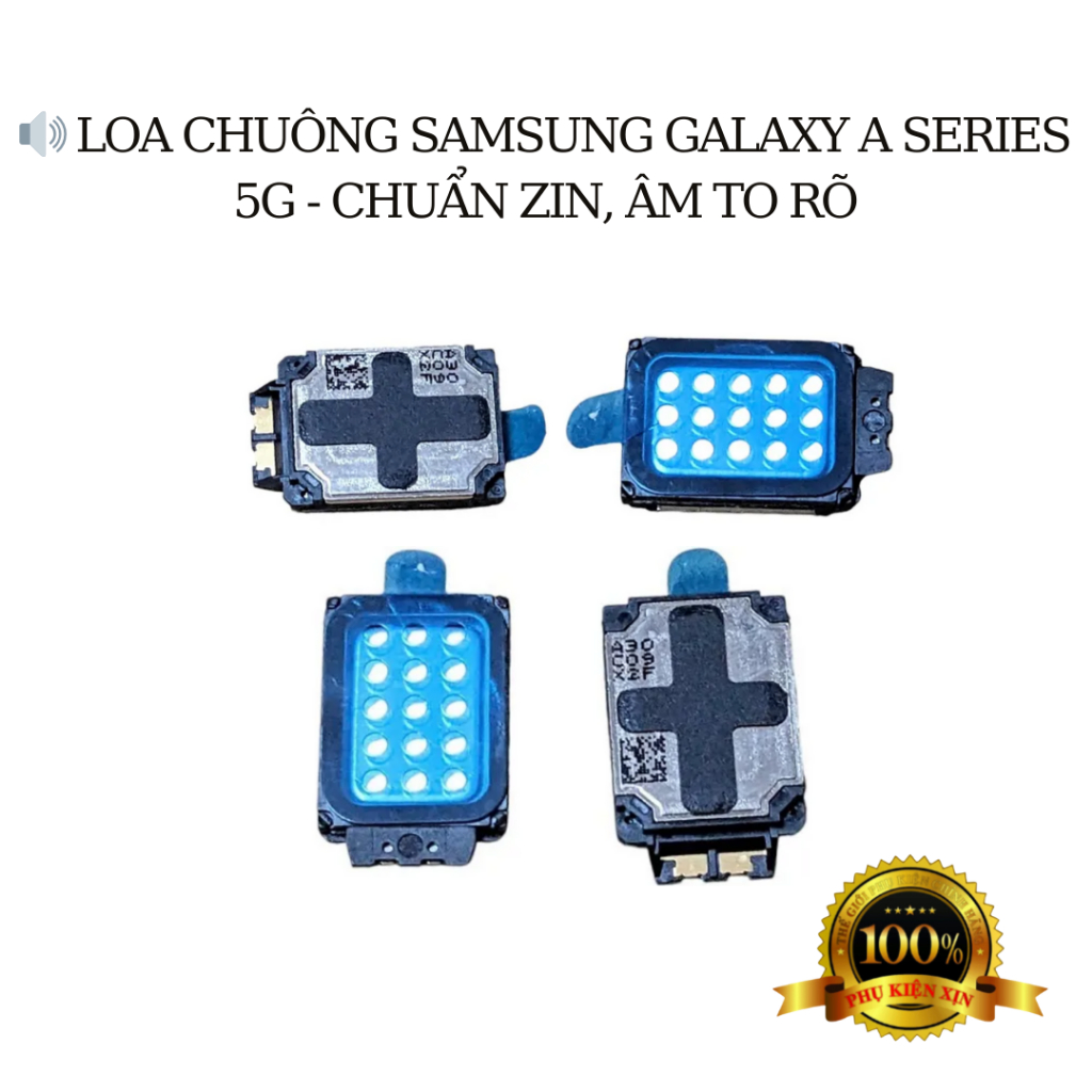 Loa Chuông Dùng Các Mã Galaxy A 5G  A13, A32, A24, A25, A35, A55,.,vv, Nhiều Model Zin Cty