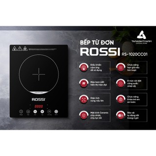 Bếp Từ Đơn Tân Á Đại Thành Rossi RS-1020CC01 Tặng Kèm Nồi