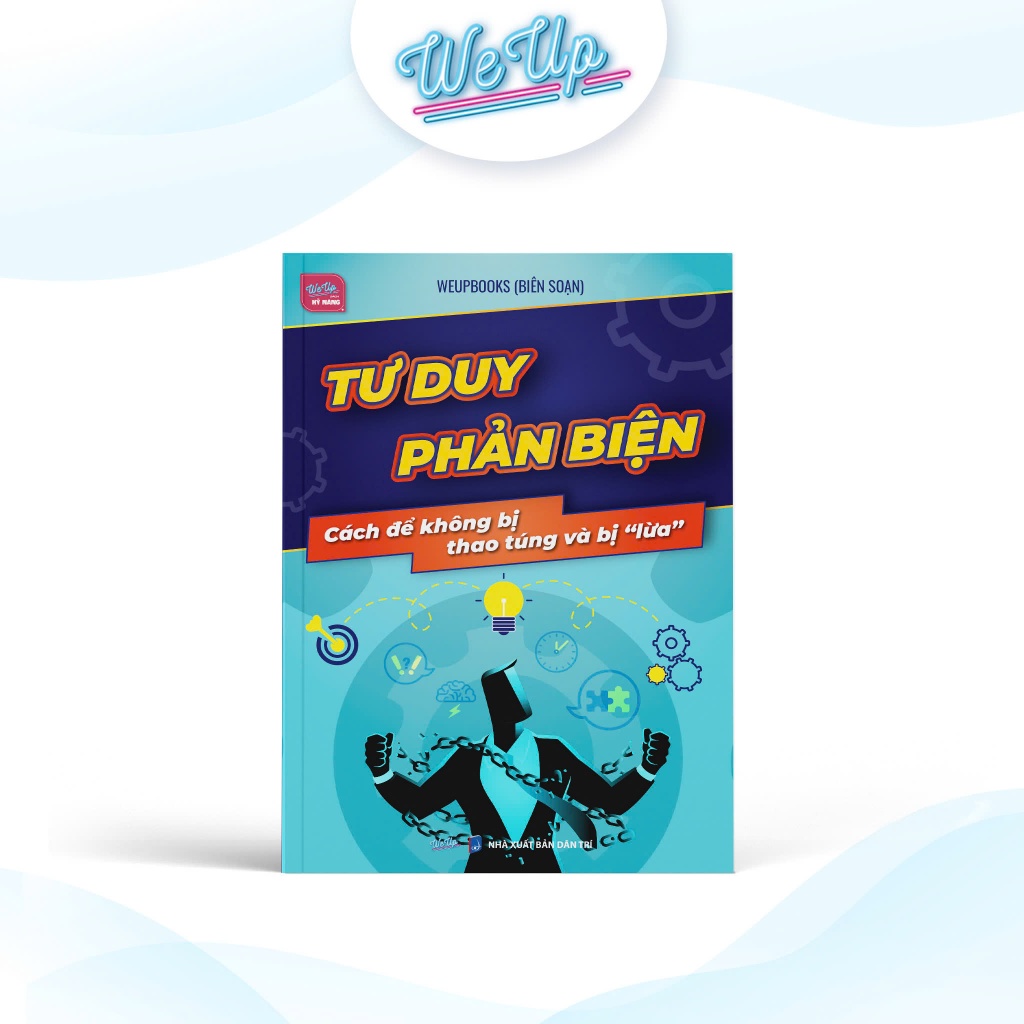 Ảnh Combo 3 sách: Tư duy phản biện, Thực hành phá vỡ lối mòn tư duy và Nâng tầm tư duy khôn khéo ứng xử 2