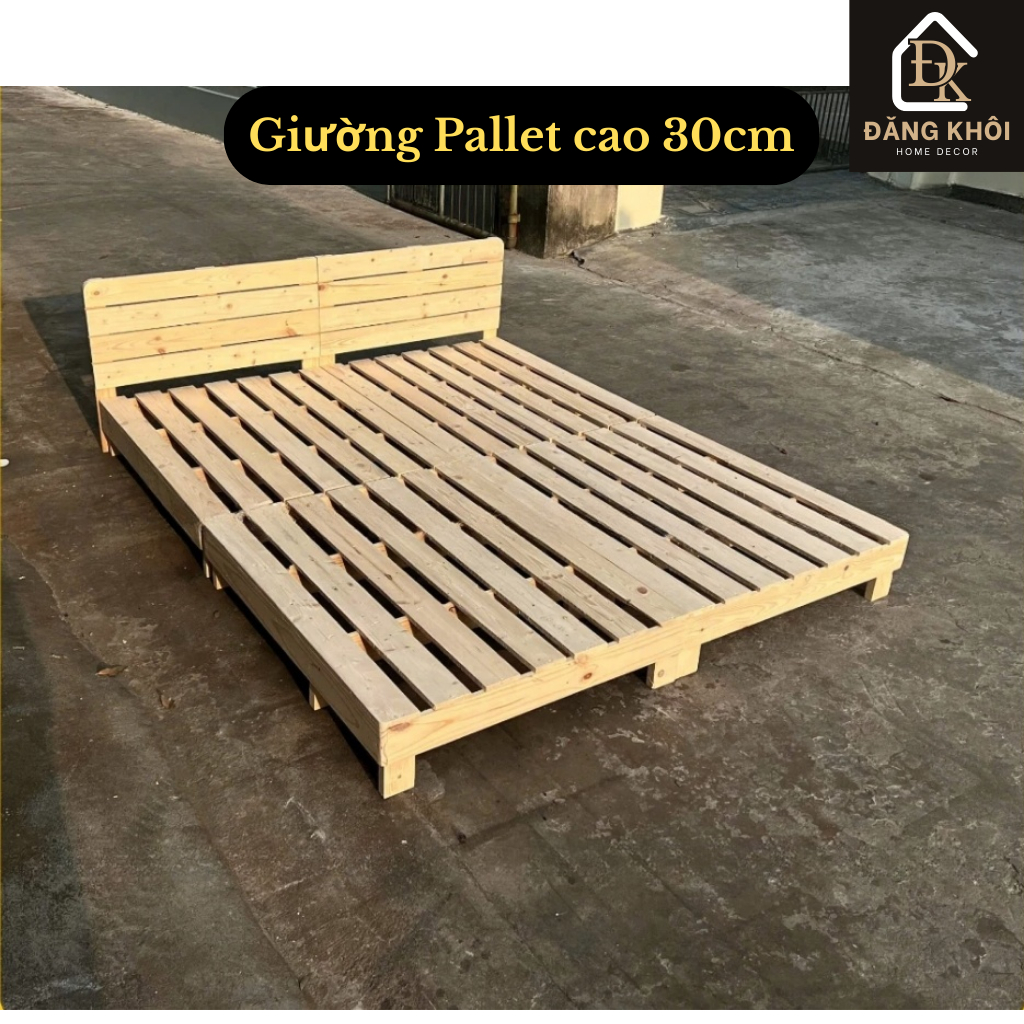 Giường Pallet gỗ thông, giường ngủ gỗ tự nhiên có chân giường cao 20, 30cm kt 1m2-1m8x2m HOMDECOR