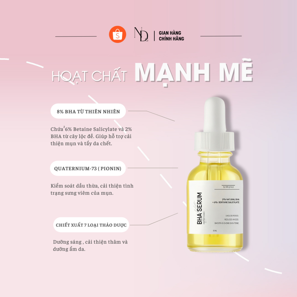 Serum BHA giảm mụn, tẩy tế bào chết hóa học, thu nhỏ lcl,... dùng cho Face & Body BHA ND 8% 5ml