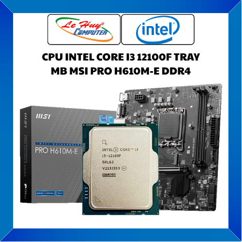 Combo CPU Intel I3-12100F + Mainboard MSI PRO H610M-E DDR4 / ASUS