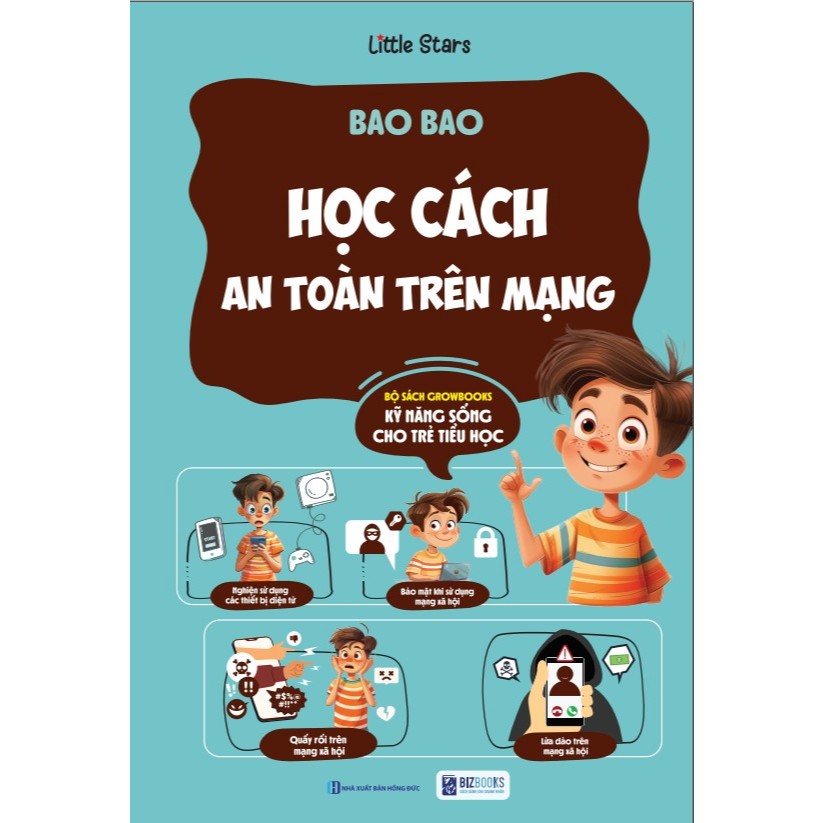 Sách Bao Bao Học Cách An Toàn Trên Mạng - Growbooks - Kỹ Năng Sống Dành Cho Trẻ Tiểu Học
