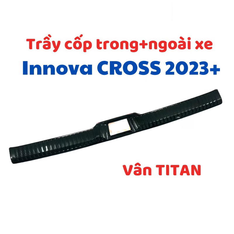 Ốp chống trầy cốp trong và ngoài xe Toyota Innova Cross 2023-2025 hàng cao cấp