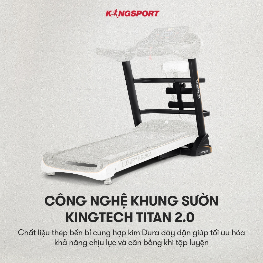 Máy chạy bộ KINGSPORT KS-2035 đa năng, thao tác phím cảm ứng, thiết kế sang trọng cứng cáp