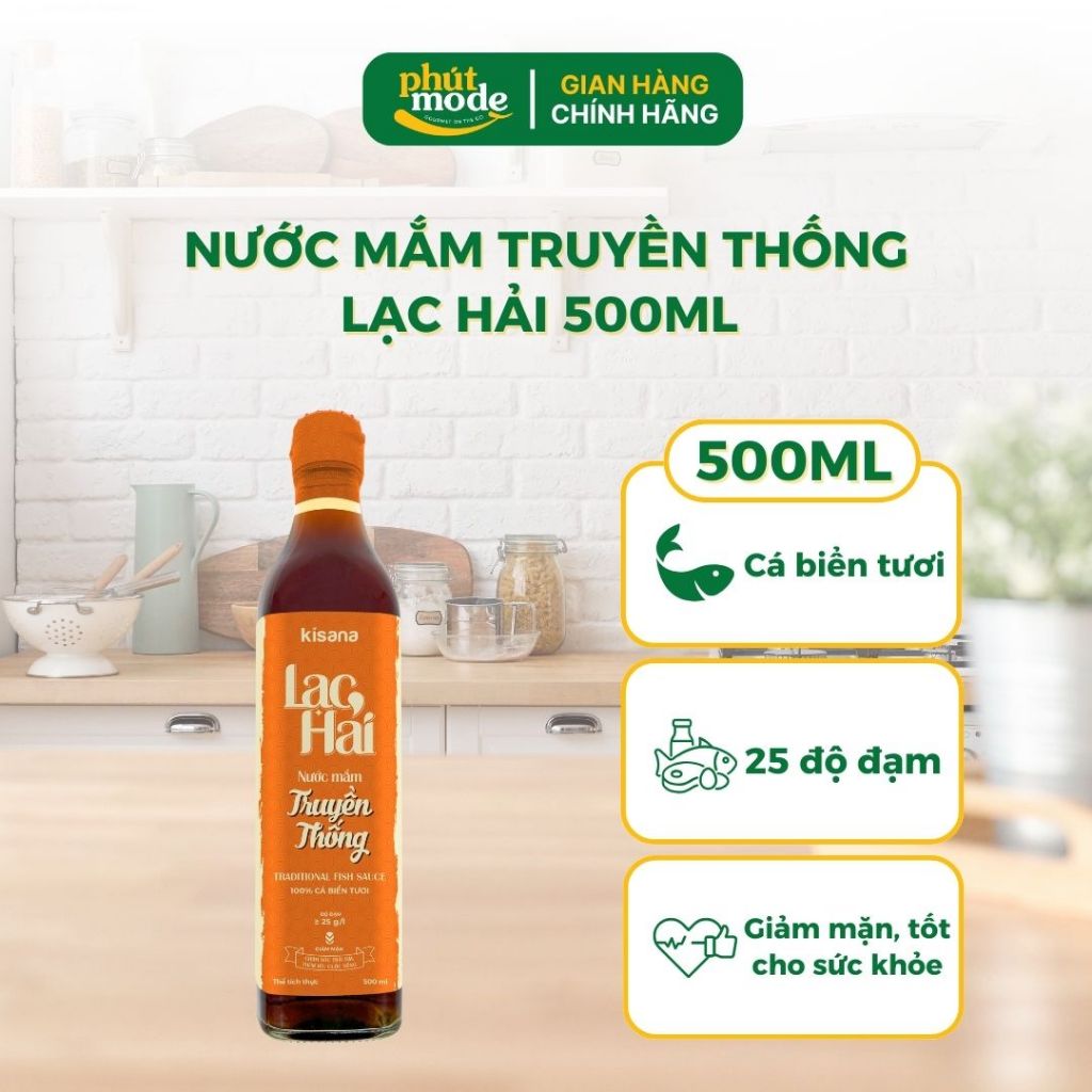 Nước mắm truyền thống Lạc Hải Kisana 500ml Các Loại – Thơm ngon đậm vị, bí quyết cho bữa ăn thêm đậm đà