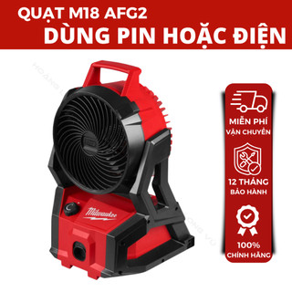 Quạt Dùng Pin 18V Milwaukee M18 AFG2 | Gió Mạnh 1444 m³/h | Điều Chỉnh 300° | Dùng Pin 18V