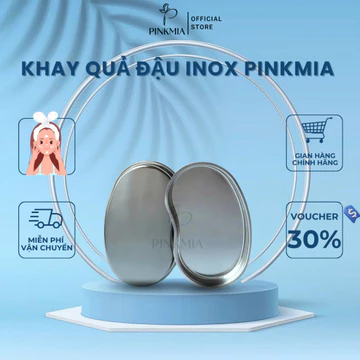 Khay Quả Đậu Inox Pinkmia Chuyên Sử Dụng Trong Spa và Thẩm Mỹ Viện