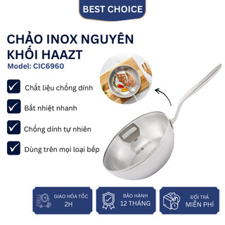 Chảo inox nguyên khối Haatz CIC6960, sâu lòng chống dính tự nhiên dùng cho mọi loại bếp