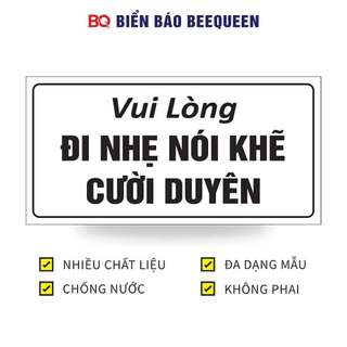 Biển báo VUI LÒNG ĐI NHẸ NÓI KHẼ CƯỜI DUYÊN D127