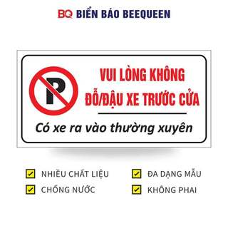 Biển báo VUI LÒNG KHÔNG ĐỖ ĐẬU XE TRƯỚC CỬA CÓ XE RA VÀO THƯỜNG XUYÊN D136