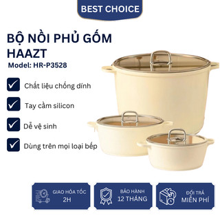 Bộ nồi phủ gốm Haatz chống dính chịu nhiệt cao an toàn cho sức khỏe dùng cho mọi loại bếp