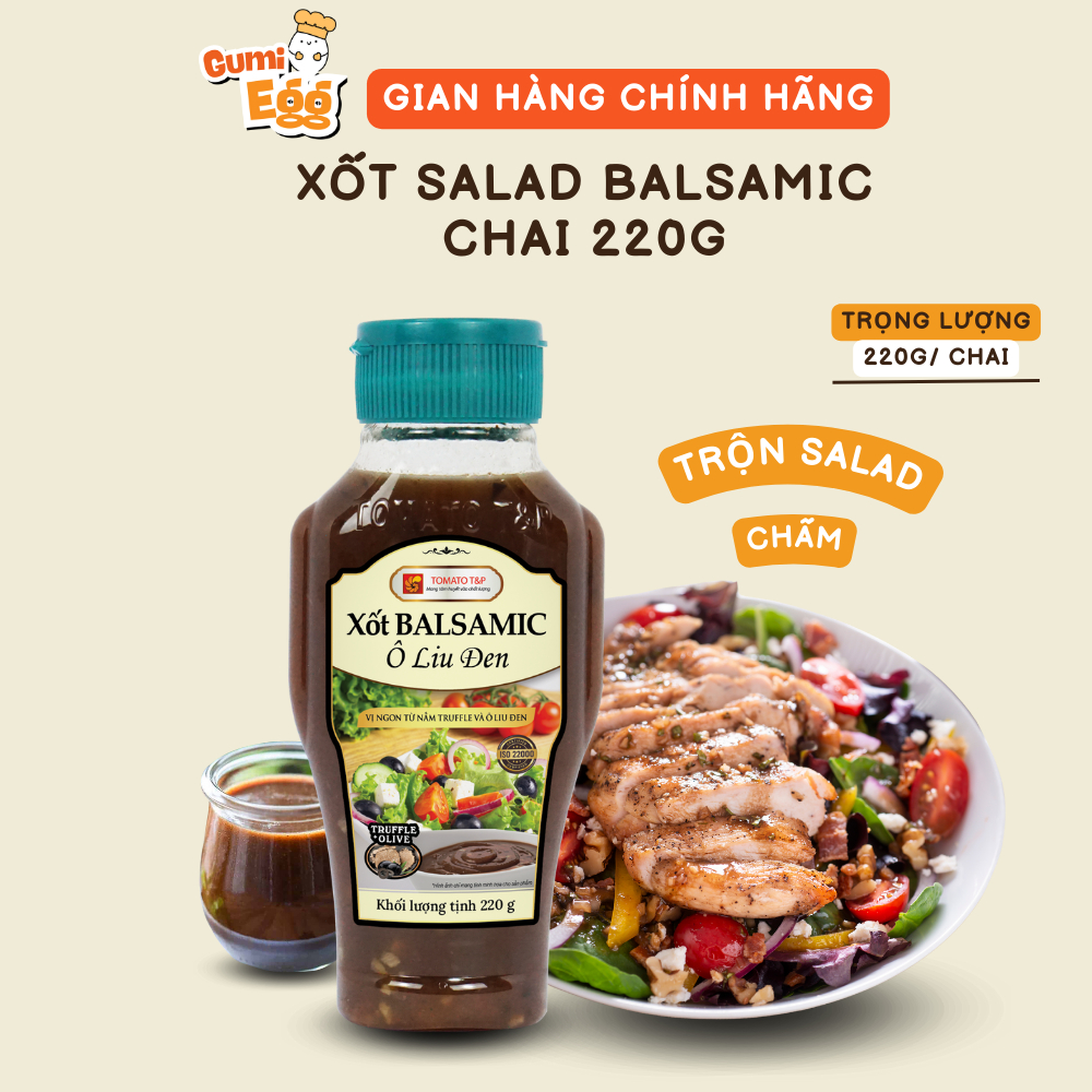 Xốt Trộn Salad Giấm Balsamic Tomato T&P, Dùng Trộn Salad, Chấm Rau Củ, Chấm Gỏi Cuốn, Xốt Balsamic
