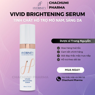 Tinh Chất Sáng Da Hydrinity Vivid Brightening Serum Hỗ Trợ Mờ Nám, Sáng Da 30ml