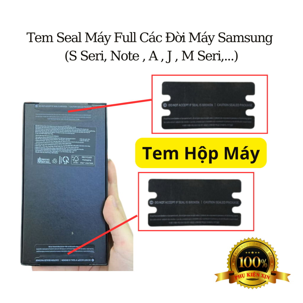 Tem Hộp Máy, Tem Seal Các Dòng Máy Samsung (Các Dòng S, Note , A , J, M Seri,...) - Zin Cty