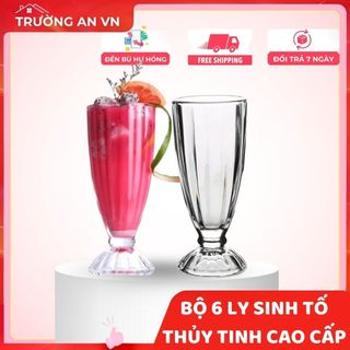 Bộ 6 cốc ly thủy tinh sinh tố đẹp cao cấp dày dặn giá rẻ 328ml - Trường An