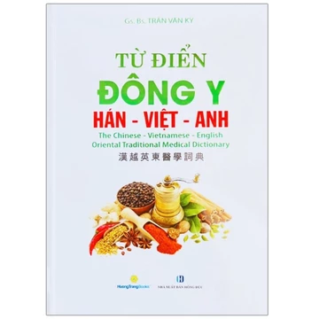 Sách - Từ Điển Đông Y Hán - Việt - Anh (Bìa Cứng)