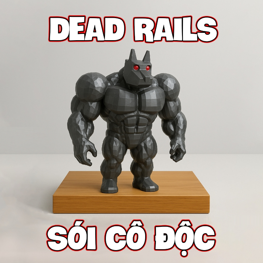 💥 Mô Hình Sói Cô Độc ( Dead Rails ) - Siêu Hài Hước