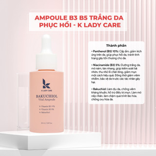 Serum Ampoule B3-b5 50ml Dưỡng Trắng, Phục Hồi K Lady Care, Serum Giảm Mụn, Thu Nhỏ Lỗ Chân Lông