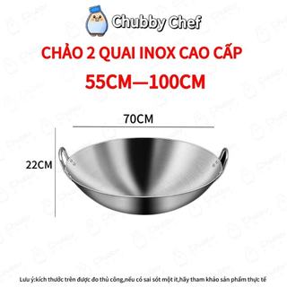 Chảo inox 2 quai sâu lòng Chubby Chef Hàng chính hãng inox cao cấp đường kính 55-100cm phòng bếp nhà hàng