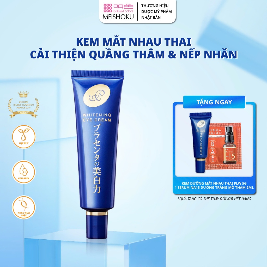 Ảnh Kem Mắt Nhau Thai Giảm Quầng Thâm, Nếp Nhăn MEISHOKU Placewhiter 30g 1