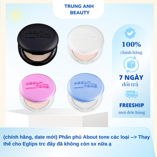 (chính hãng, date mới) Phấn phủ About tone các loại --> Thay thế cho Eglips trc đây đã không còn sx nữa ạ