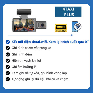 Camera hành trình ô tô 4TAXI Ghi hình trước trong xe Kết nối điện thoại Phân giải 1080HD Hỗ trợ ghi hình đêm BH 12 tháng