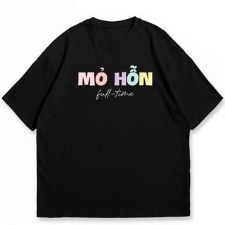 Áo thun unisex MỎ HỖN câu nói slogan hài hước vui vẻ - áo phông nam nữ chất Cotton mềm mịn thoáng mát TA652