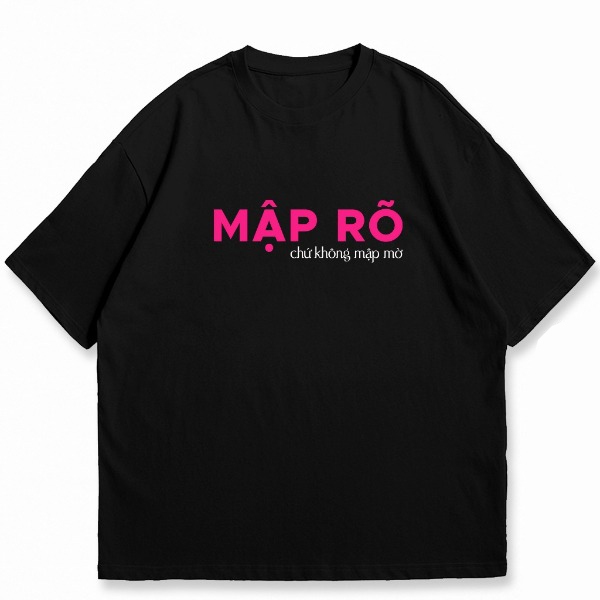 Áo thun unisex MẬP RÕ CHỨ KHÔNG MẬP MỜ slogan hài hước vui vẻ - áo phông nam nữ chất Cotton mềm mịn thoáng mát TA643