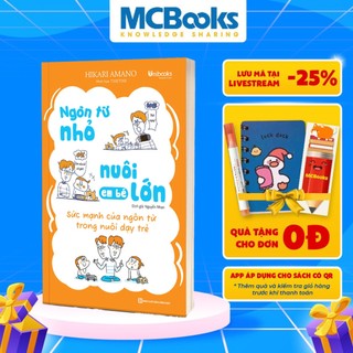 Sách - Ngôn Từ Nhỏ Nuôi Em Bé Lớn - Unibooks