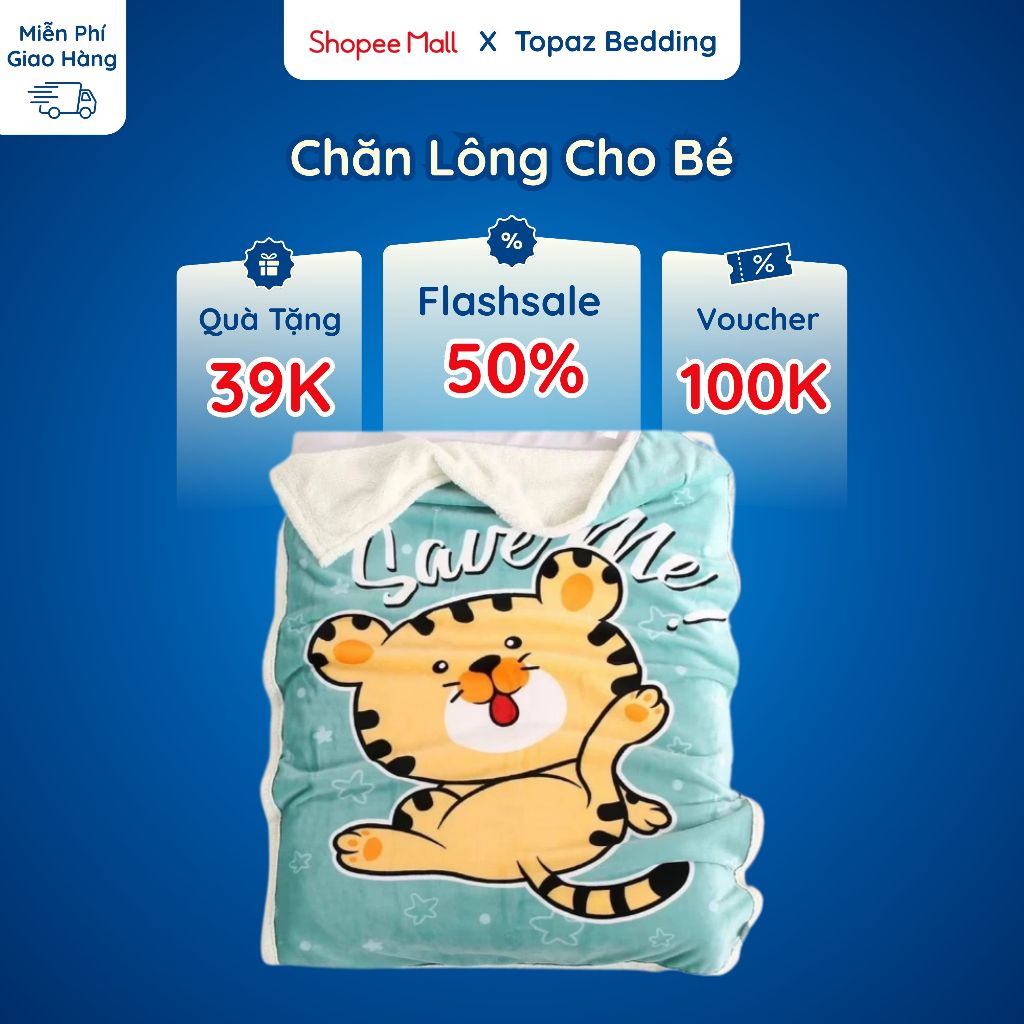 Chăn lông mùa đông cho bé chính hãng TOPAZ nhập khẩu kích cỡ phù hợp cho bé siêu ấm siêu mềm mịn giao mẫu ngẫu nhiên