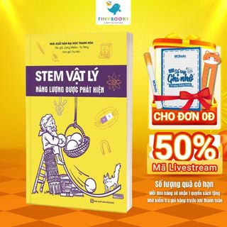 Sách - STEM Vật Lý – Năng Lượng Được Phát Hiện