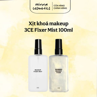 [3CE] Xịt Khoáng Khoá Trang Điểm Khoá Nền 3CE Makeup Fixer Mist