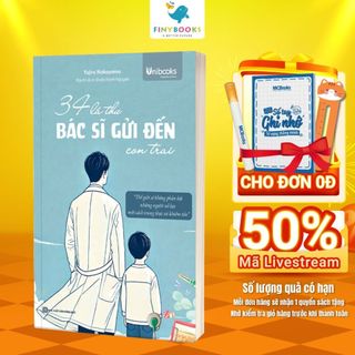 Sách - 34 Lá Thư Bác Sĩ Gửi Đến Con Trai - Unibooks