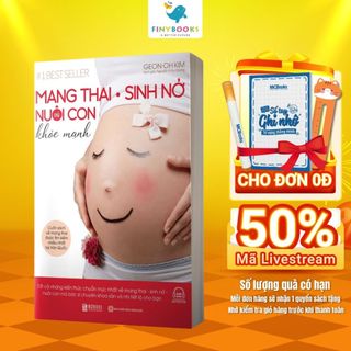 Sách - Mang Thai Sinh Nở Và Nuôi Con Khỏe Mạnh - Sách Thai Giáo Hay Dành Cho Mẹ Bầu