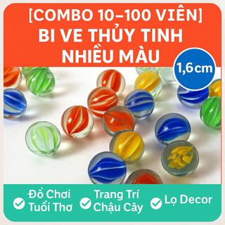 COMBO Bi Ve Thủy Tinh Nhiều Màu Size 1.6cm – Đồ Chơi Tuổi Thơ, Trang Trí Chậu Cây, Lọ Decor