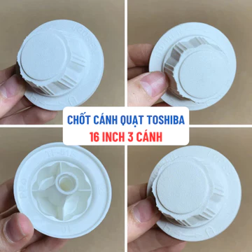 Vặn Núm Cánh Quạt TOSHIBA 16Inch 3 Cánh, Chốt Vặn Cánh Quạt Toshiba Tương Thích Nhiều Loại Quạt