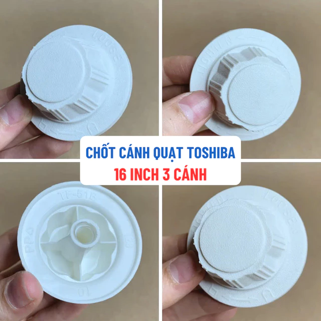 Vặn Núm Cánh Quạt TOSHIBA 16Inch 3 Cánh, Chốt Vặn Cánh Quạt Toshiba Tương Thích Nhiều Loại Quạt