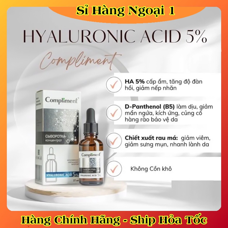 Serum 5% Hyaluronic Acid (HA) 27ml Compliment giúp cấp nước, giữ ẩm, phục hồi và nuôi dưỡng làn da mịn màng của Nga